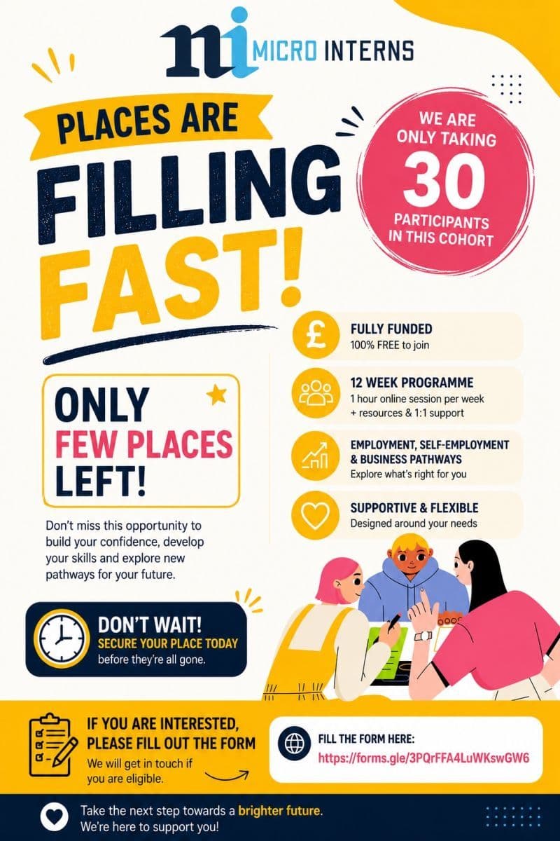 Micro-Pathways to Employment flyer: places are filling fast, only 30 participants in this cohort, fully funded and free to join, a 12-week programme of one hour online per week with resources and one-to-one support, covering employment, self-employment and business pathways